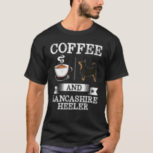 Camiseta Lancashire Heeler Shirt Coffee Y Lancashire Heel