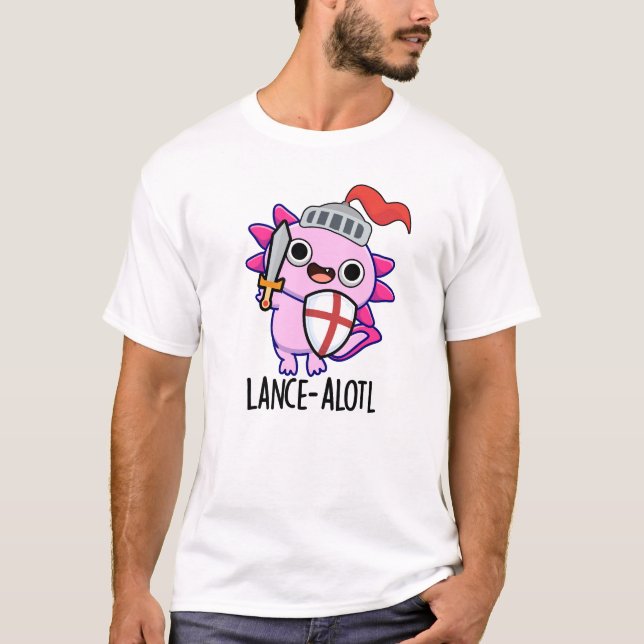 Camiseta Lance-a-lotl Funny Axolotl Knight Pun (Anverso)