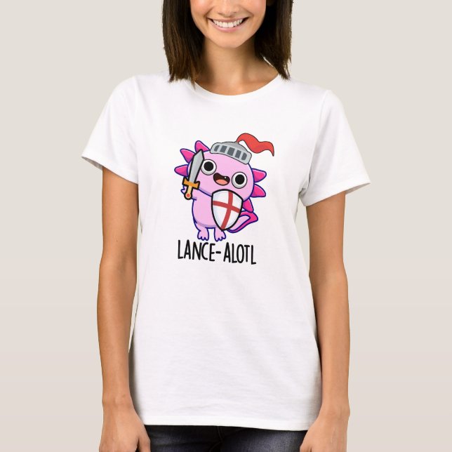 Camiseta Lance-a-lotl Funny Axolotl Knight Pun (Anverso)