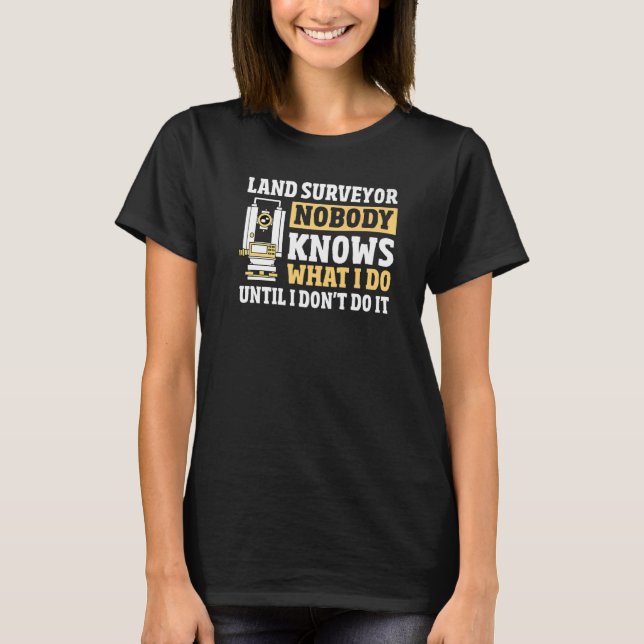 Camiseta Land Surveying Math  Land Recorder  Land Surveyor (Anverso)