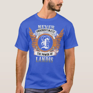 Camiseta Landis Name Shirt Nunca Subestima El Poder De