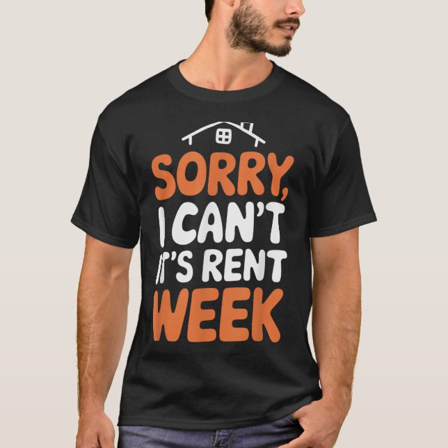 Camiseta Landlord Property Manager, Sorry I Can’t It's Rent (Anverso)