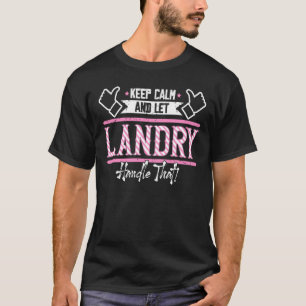 Camiseta Landry Keep Calm y let Landry Handle que