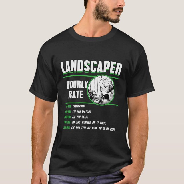 Camiseta Landscaper Hourly Rate Landscaping Garden Lawn Mow (Anverso)