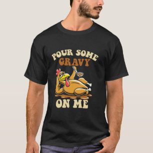 Camiseta Lanza un poco de salsa sobre mi divertido pavo par