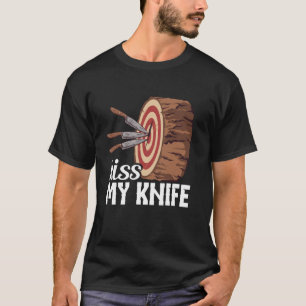 Camiseta Lanzador de cuchillos Besa mi cuchillo Amante de l