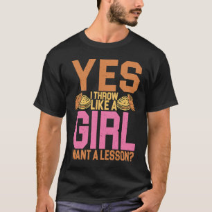 Camiseta Lanzador de Disco Sí, lanzo como una chica Lanzami