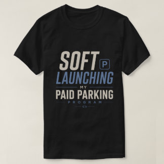 Camiseta Lanzamiento Suave de Mi Programa de Estacionamient