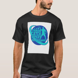 Camiseta Lanzar Atrapar Repetir Jugador de Boomerán Lanzado