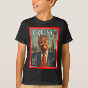 Camiseta Larga vida al rey Trump