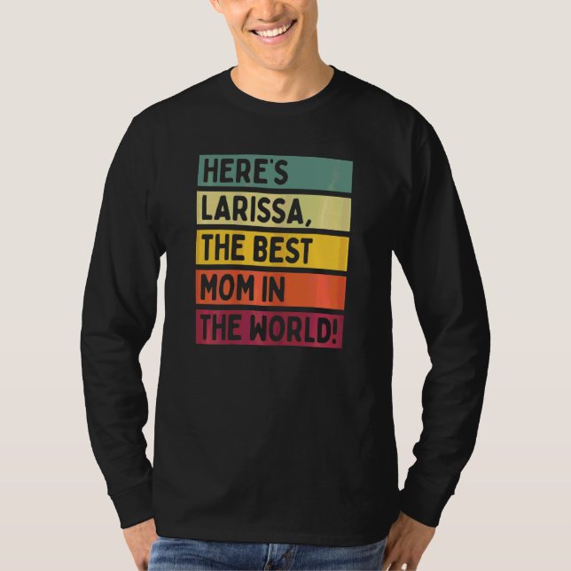 Camiseta Larissa es la mejor mamá del mundo (Anverso)