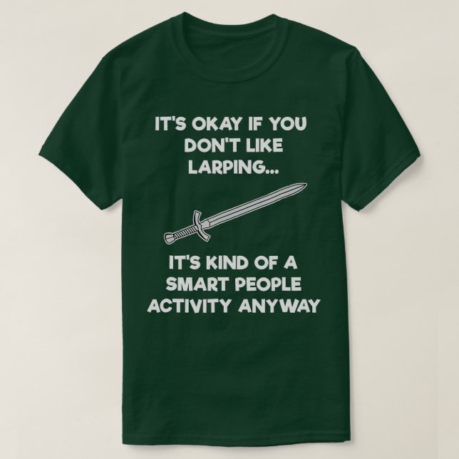Camiseta LARPing Regalo Funny Smart LARP (Diseño del anverso)