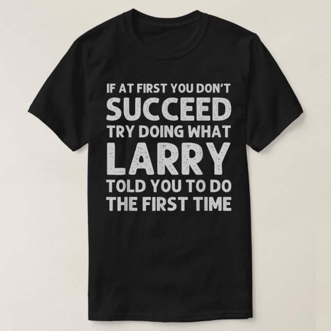 Camiseta LARRY Gift Name Personalized Birthday Funny Christ (Diseño del anverso)