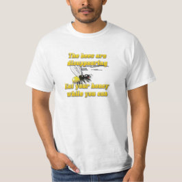 Camiseta Las Abejas Están Desapareciendo; Come Tu Miel