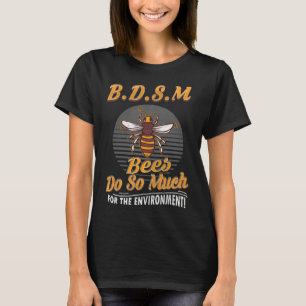 Camiseta Las Abejas Hacen Tanto Por El Medio Ambiente Abeja