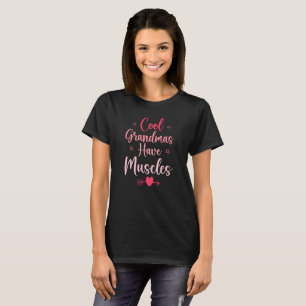 Camiseta Las Abuelas Geniales Tienen Músculos