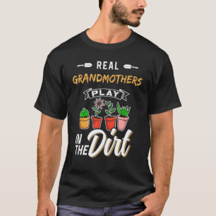 Camiseta Las Abuelas Juegan En Los Jardines Sucios