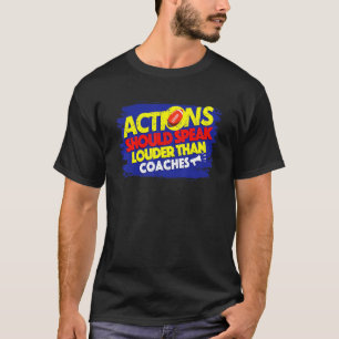 Camiseta Las Acciones De Rugby Deberían Hablar Más Que Los