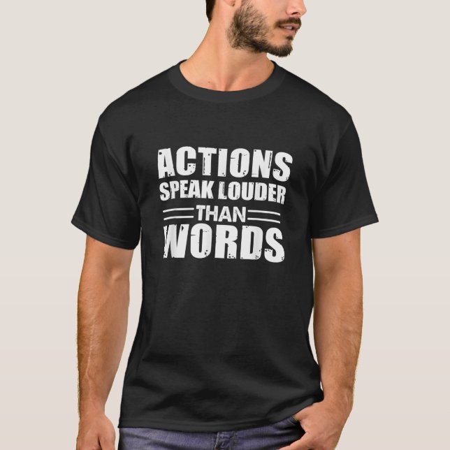 Camiseta Las acciones hablan más fuerte que las palabras: r (Anverso)
