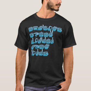 Camiseta Las "acciones hablan más ruidosamente que" la