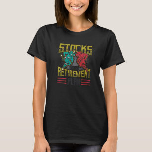 Camiseta Las acciones son mi plan de retiro Libertad financ