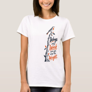 Camiseta Las Alas Solo Funcionan Cuando Dejas Ir el Peso de