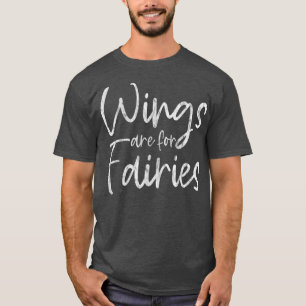 Camiseta Las Alas Son Para Las Fe