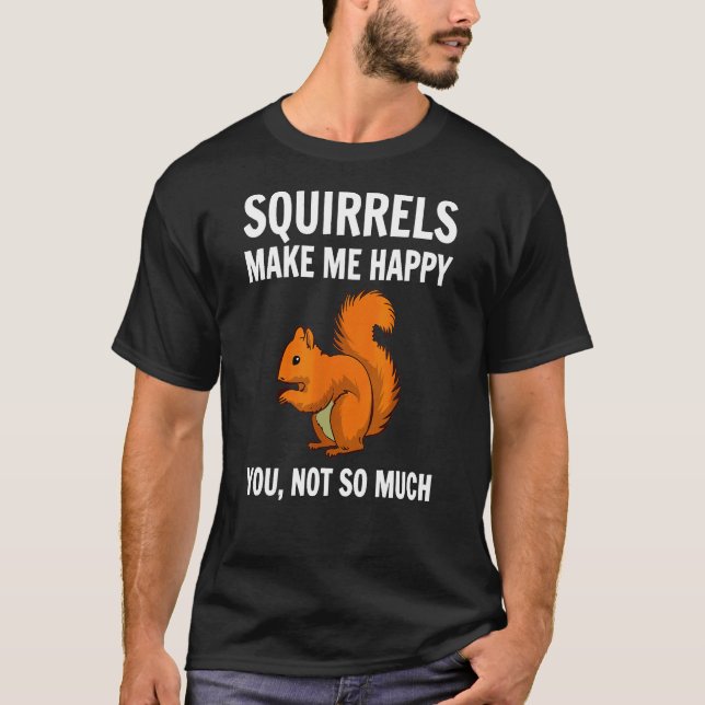 Camiseta Las ardillas me hacen feliz (Anverso)