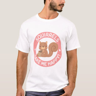 Camiseta Las ardillas me hacen feliz