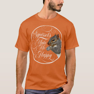 Camiseta Las ardillas me hacen feliz amante de la ardilla 1