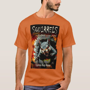 Camiseta Las ardillas protegen tus nueces Comedia de terror