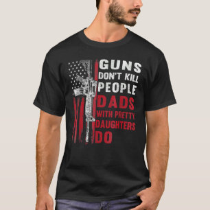 Camiseta Las armas no matan a la gente con hijas de Bonitos