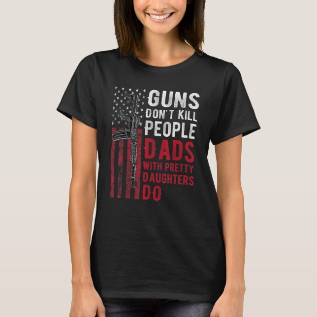 Camiseta Las armas no matan a la gente con hijas de Bonitos (Anverso)