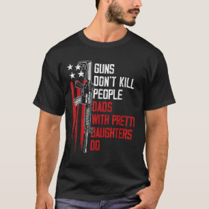 Camiseta Las armas no matan a la gente con hijas de Bonitos