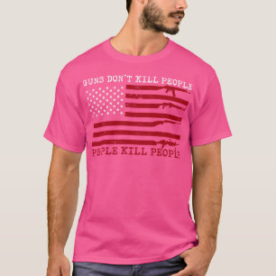 Camiseta Las armas no matan a la gente matan a la gente con