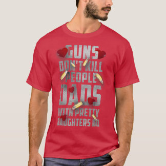 Camiseta Las armas no matan a las hijas con sus Bonitos