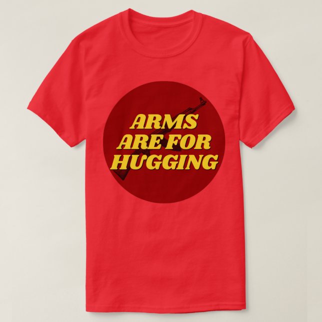 Camiseta Las armas son para abrazarse (Diseño del anverso)