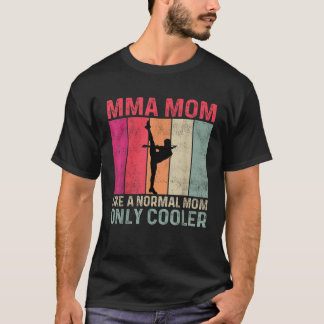 Camiseta Las artes marciales mixtas de mamá gustan de una m