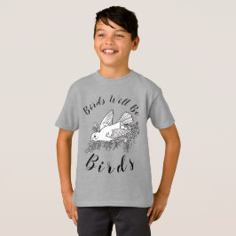 Camiseta Las Aves Cutas Serán Aves