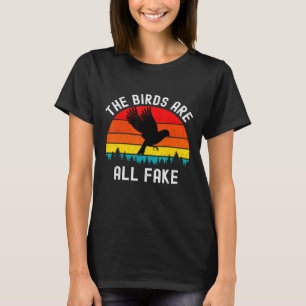 Camiseta Las Aves Son Falsas, No Conspiraciones Del Gobiern