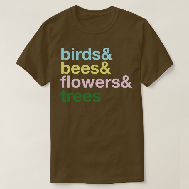 Camiseta las aves y las abejas, las flores y el árbol (Diseño del anverso)