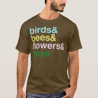 Camiseta las aves y las abejas, las flores y el árbol