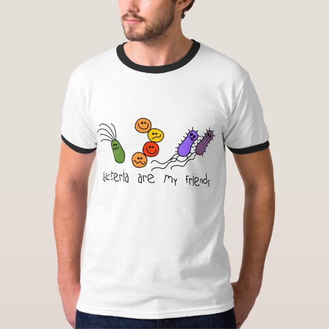 Camiseta Las bacterias son mis amigos (Anverso)