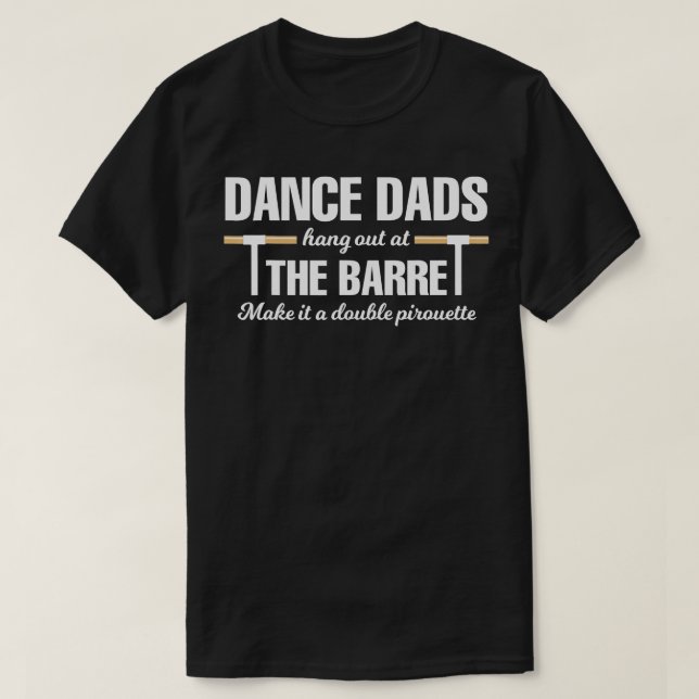 Camiseta Las bailarinas se cuelgan en el Barre y lo hacen d (Diseño del anverso)