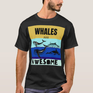 Camiseta Las ballenas son increíbles