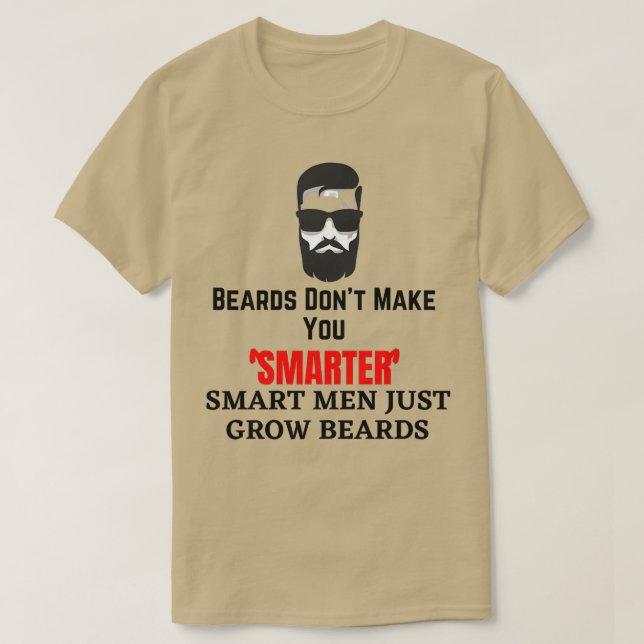 Camiseta Las barbas no te hacen más inteligente los hombres (Diseño del anverso)