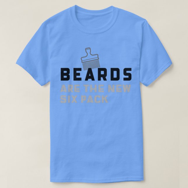 Camiseta Las barbas son el nuevo paquete de seis 25 (Diseño del anverso)