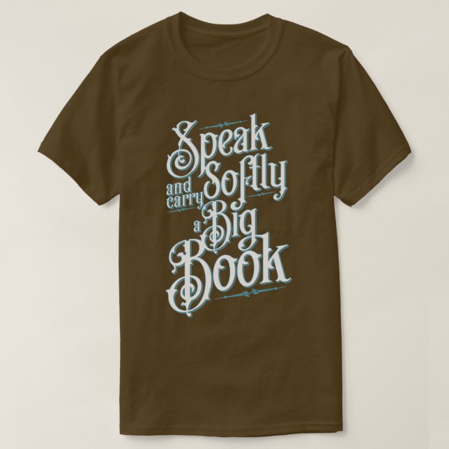 Camiseta Las Bibliotecas Hablan Suavemente Y Llevan Una Gra (Diseño del anverso)