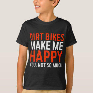 Camiseta Las Bicicletas Sucias Me Hacen Feliz No Tanto Grac
