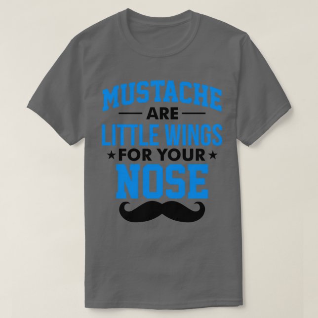 Camiseta Las bigotes son pequeñas alas para tu nariz 1 (Diseño del anverso)